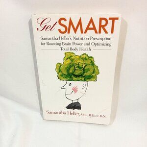 Get Smart Samantha Heller's Nutrition Prescription For Boosting Brain Power